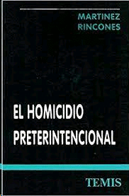 Homicidio preterintencional, El