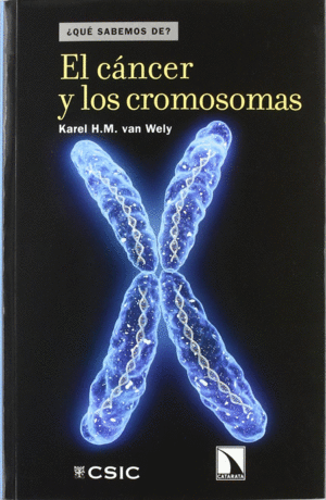 Cáncer y los cromosomas, El