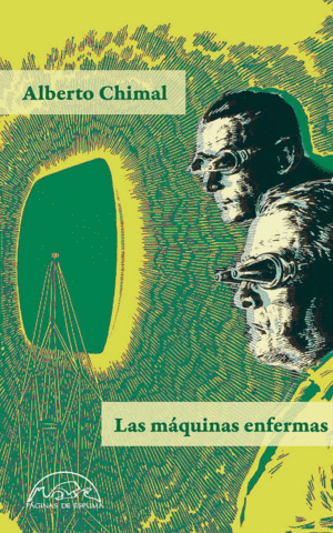 Máquinas enfermas, Las