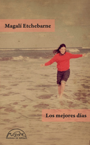 Mejores días, Los