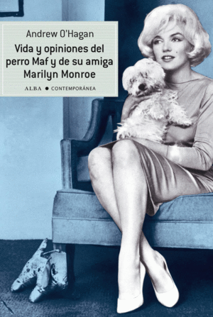 Vida y opiniones de perro Maf y de su amiga Marilyn Monroe