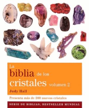 Biblia de los cristales vol. 2, La