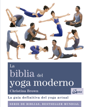Biblia del yoga moderno, La