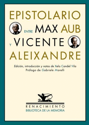 Epistolario entre Max Aub y Vicente Aleixandre
