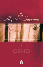 Alquimia suprema, La: Vol.I
