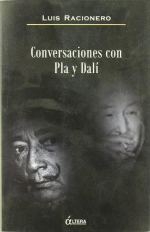 Conversaciones con Pla y Dalí