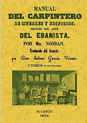 Manual del carpintero de muebles y edificios