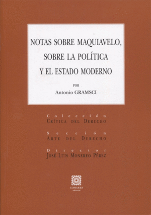 Notas sobre Maquiavelo, sobre la política y el estado moderno