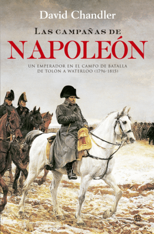 Campañas de Napoleón, Las