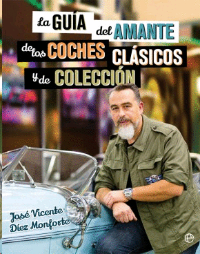 Guía del amante de los coches clásicos y de colección, La