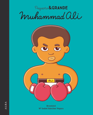 Muhammad Ali. Pequeño & grande