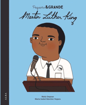 Pequeño & Grande Martin Luther King