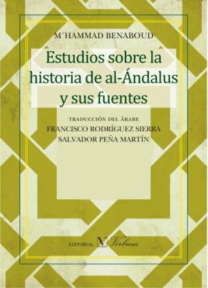 Estudios sobre la historia de Al ándalus y sus fuentes