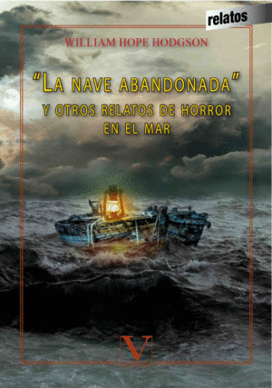 Nave abandonada y otros relatos de horror en el mar, La