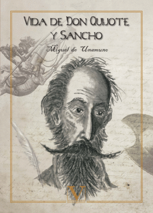 Vida de Don Quijote y Sancho