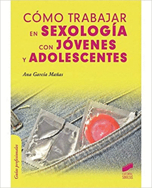 Cómo trabajar en sexología con jóvenes y adolescentes