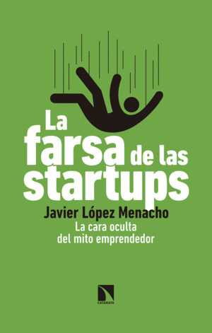 Farsa de las startups, La