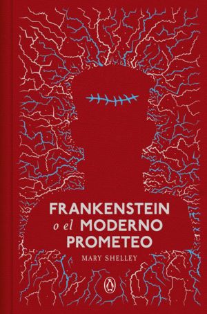Frankenstein o el moderno prometero: Edición conmemorativa