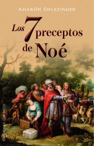 7 preceptos de la vida de Noé, Los