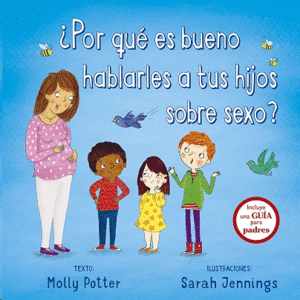 ¿Por qué es bueno hablarles a tus hijos sobre sexo?