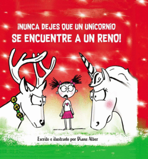 ¡Nunca dejes que un unicornio se encuentre a un reno!