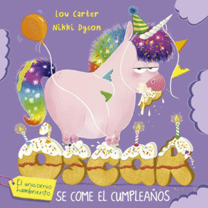 Óscar, el unicornio hambriento y el cumpleaños