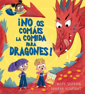 ¡No os comáis la comida para dragones!