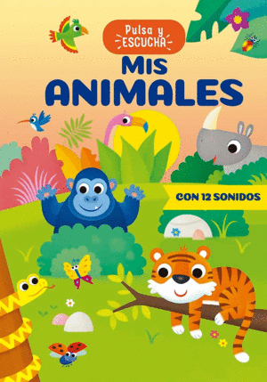 Mis animales. Pulsa y escucha
