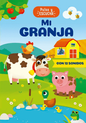 Mi granja. Pulsa y escucha