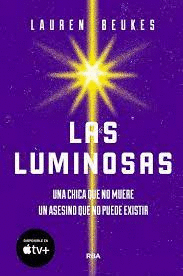Luminosas, Las