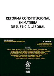 Reforma constitucional en materia de justicia laboral