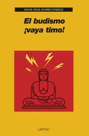 Budismo ¡vaya timo!, El