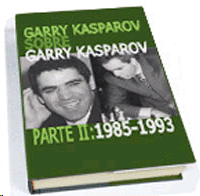 Garry Kasparov parte II: 1985-1993