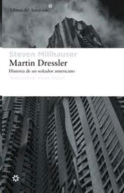 Martin Dressler. Historia de un soñador americano