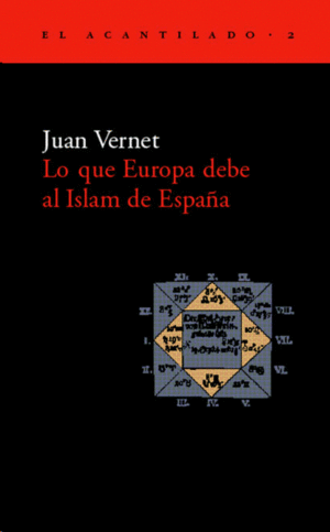 Que Europa debe al Islam de España, Lo