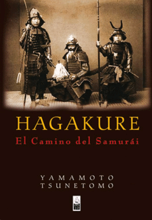 Hagakure: El camino del samurái