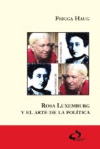 Rosa Luxemburg y el arte de la política