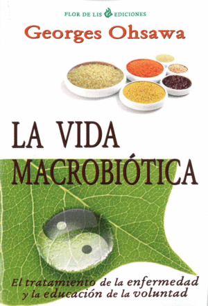 Vida macrobiótica, La