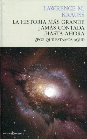 Historia más grande jamás contada...hasta ahora