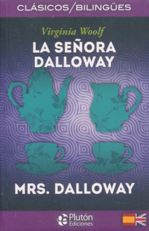 Señora Dalloway, La/ Mrs. Dalloway