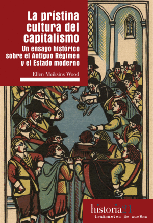 Prístina cultura del capitalismo, La
