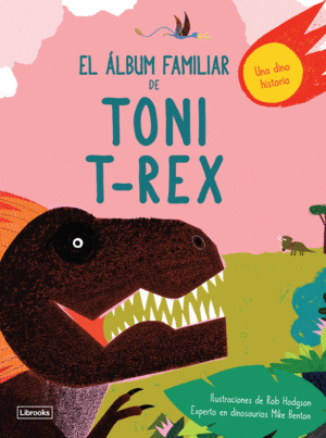 Álbum familiar de Toni T-Rex, El