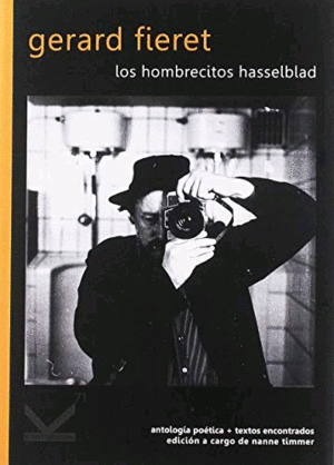 Hombrecitos Hasselblad, Los