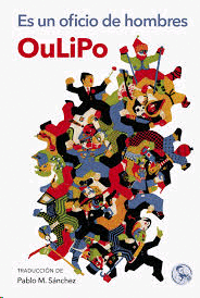 OuLiPo: es un oficio de hombres