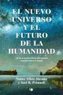 Nuevo universo y el futuro de la humanidad, El