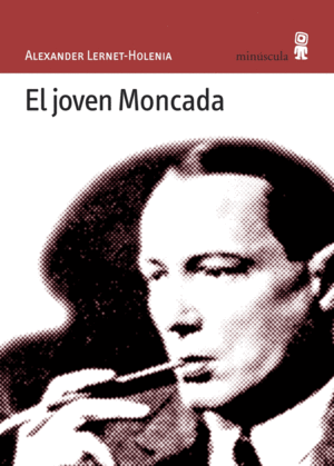 Joven Moncada, El
