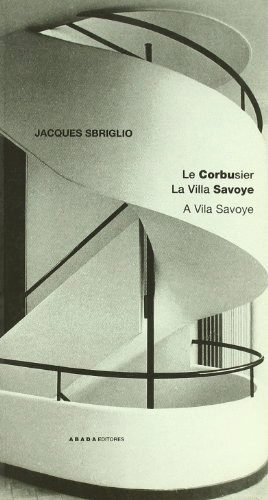 Le Corbusier: La villa savoye