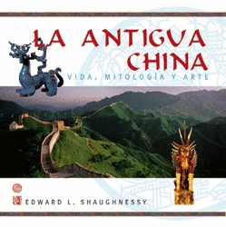 Antigua china: vida, mitología y arte