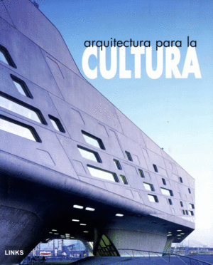 Arquitectura para la cultura