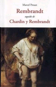 Rembrandt seguido de Chardin y Rembrandt